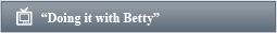 View Doing it with Betty