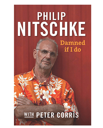 <strong>Damned If I Do </strong><br> Autobiography of Philip Nitschke