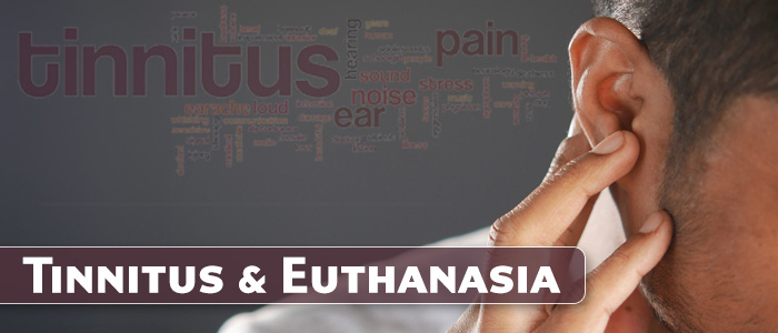 Tinnitus-Euthanasia
